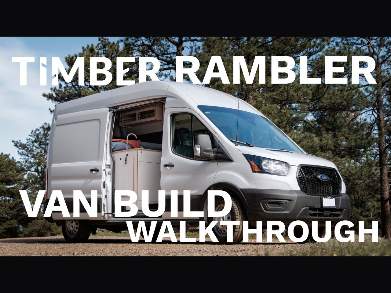 Walkthrough video — a full tour of the Timber Rambler build on the Ford Transit